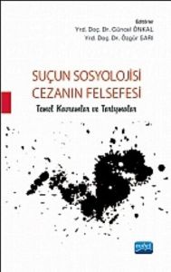 Suçun Sosyolojisi - Cezanın Felsefesi                                                                                                                                                                                                                          
