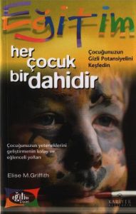 Her Çocuk Bir Dahidir Çocuğunuzun Gizli Potansiyel                                                                                                                                                                                                             
