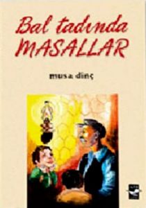 Bal Tadında Masallar                                                                                                                                                                                                                                           