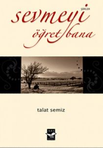 Sevmeyi Öğret Bana                                                                                                                                                                                                                                             