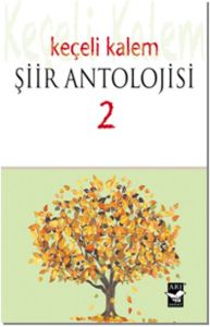 Keçeli Kalem Şiir Antolojisi 2                                                                                                                                                                                                                                 