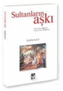Sultanların Aşkı                                                                                                                                                                                                                                               