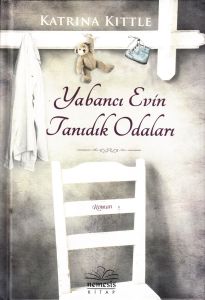 Yabancı Evin Tanıdık Odaları                                                                                                                                                                                                                                   
