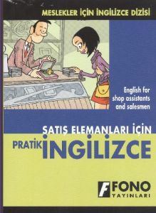 Tezgahtarlar ve Satış Elemanları için Pratik İngil                                                                                                                                                                                                             