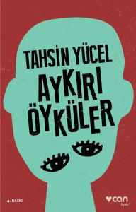Tahsin Yücel Aykırı Öyküler                                                                                                                                                                                                                                    