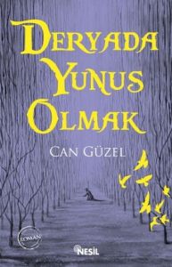Deryada Yunus Olmak                                                                                                                                                                                                                                            