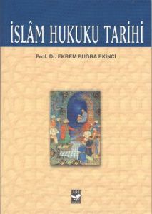 İslam Hukuku Tarihi                                                                                                                                                                                                                                            
