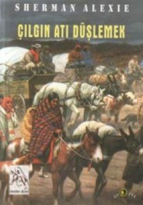 Çılgın Atı Düşlemek                                                                                                                                                                                                                                            