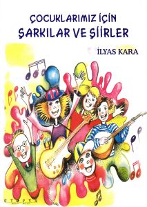 Çocuklarımız İçin Şarkılar Ve Şiirler                                                                                                                                                                                                                          