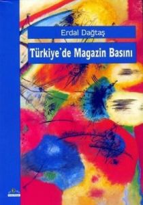 Türkiye’de Magazin Basını                                                                                                                                                                                                                                      
