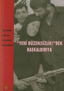 Yeni Düzen(sizlik)’den Başkaldırıya                                                                                                                                                                                                                            