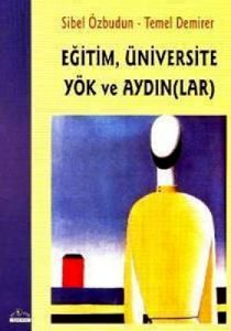Eğitim Üniversite Yök ve Aydınlar                                                                                                                                                                                                                              