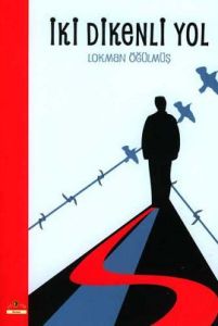 İki Dikenli Yol                                                                                                                                                                                                                                                