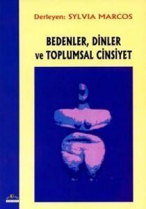 Bedenler, Dinler ve Toplumsal Cinsiyet                                                                                                                                                                                                                         