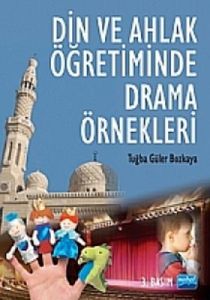 Din ve Ahlak Öğretiminde Drama Örnekleri                                                                                                                                                                                                                       