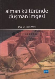 Alman Kültüründe Düşman İmgesi                                                                                                                                                                                                                                 