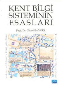 Kent Bilgi Sisteminin Esasları                                                                                                                                                                                                                                 