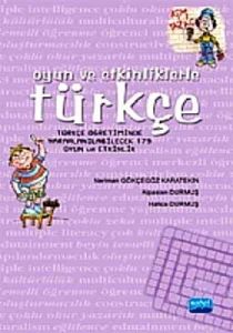 Oyun ve Etkinliklerle Türkçe                                                                                                                                                                                                                                   
