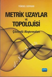 Metrik Uzaylar ve Topolojisi                                                                                                                                                                                                                                   