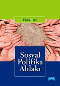 Sosyal Politika Ahlakı                                                                                                                                                                                                                                         