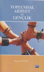 Toplumsal Aidiyet ve Gençlik                                                                                                                                                                                                                                   