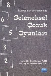 İlköğretim ve Ortaöğretimde Geleneksel Çocuk Oyunl                                                                                                                                                                                                             