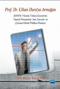 2000’li Yıllarda Türkiye Ekonomisi: Yapısal Dönüşü                                                                                                                                                                                                             