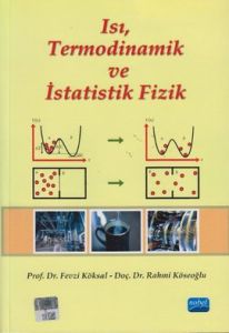 Isı, Termodinamik ve İstatistik Fizik                                                                                                                                                                                                                          