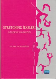 Stretching İlkeleri Egzersiz Dağarcığı                                                                                                                                                                                                                         