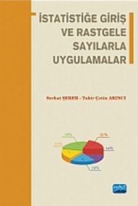 İstatistiğe Giriş ve Rastgele Sayılarla Uygulamala                                                                                                                                                                                                             