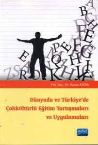 Dünyada ve Türkiye’de Çokkültürlü Eğitim Tartışmal                                                                                                                                                                                                             