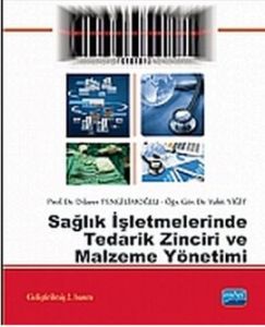 Sağlık İşletmelerinde Tedarik Zinciri ve Malzeme Y                                                                                                                                                                                                             