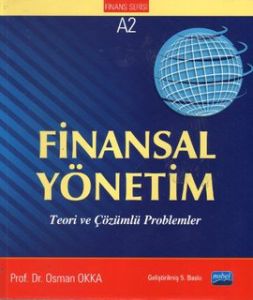 Finansal Yönetim Teori ve Çözümlü Problemler                                                                                                                                                                                                                   