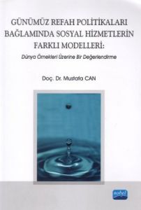 Günümüz Refah Politikaları Bağlamında Sosyal Hizme                                                                                                                                                                                                             