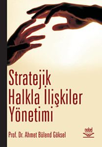Stratejik Halkla İlişkiler Yönetimi                                                                                                                                                                                                                            
