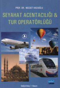 Seyahat Acentacılığı ve Tur Operatörlüğü                                                                                                                                                                                                                       