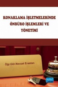 Konaklama İşletmelerinde Önbüro İşlemleri ve Yönet                                                                                                                                                                                                             