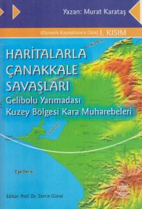 Haritalarla Çanakkale Savaşları                                                                                                                                                                                                                                