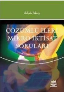 Çözümlü İleri Mikro İktisat Soruları                                                                                                                                                                                                                           