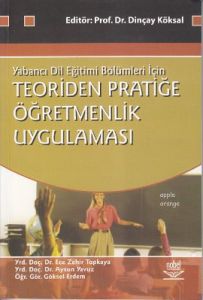 Teoriden Pratiğe Öğretmenlik Uygulaması                                                                                                                                                                                                                        