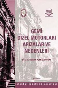 Gemi Dizel Motorları Arızalar ve Nedenleri                                                                                                                                                                                                                     