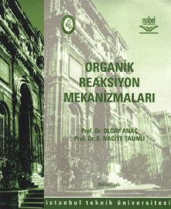 Organik Reaksiyon Mekanizmaları                                                                                                                                                                                                                                