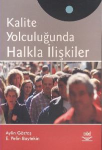 Kalite Yolculuğunda Halkla İlişkiler                                                                                                                                                                                                                           