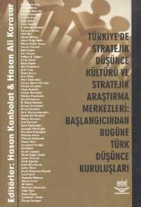 Türkiye’de Stratejik Düşünce Kültürü ve Stratejik                                                                                                                                                                                                              