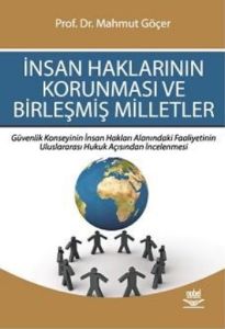 İnsan Haklarının Korunması ve Birleşmiş Milletler                                                                                                                                                                                                              