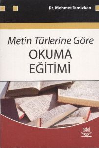 Metin Türlerine Göre Okuma Eğitimi                                                                                                                                                                                                                             