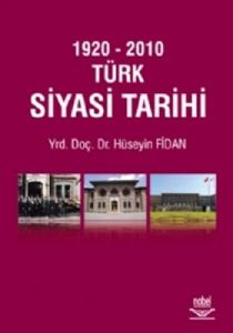 1920 - 2010 Türk Siyasi Tarihi                                                                                                                                                                                                                                 
