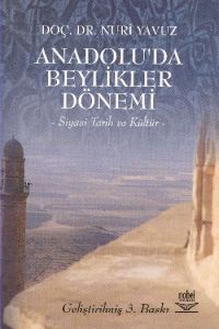 Anadolu’da Beylikler Dönemi                                                                                                                                                                                                                                    