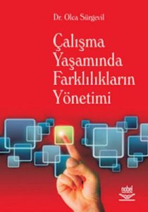 Çalışma Yaşamında Farklılıkların Yönetimi                                                                                                                                                                                                                      
