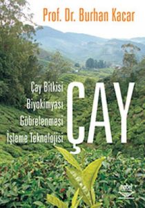 Çay - Çay Bitkisi, Biyokimyası, Gübrelenmesi, İşl                                                                                                                                                                                                              